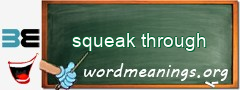 WordMeaning blackboard for squeak through